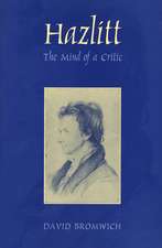 Hazlitt: The Mind of a Critic