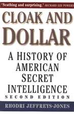 Cloak and Dollar: A History of American Secret Intelligence