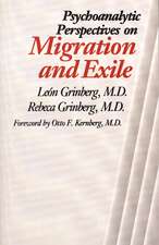 Psychoanalytic Perspectives on Migration and Exile