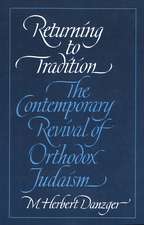 Returning to Tradition: The Contemporary Revival of Orthodox Judaism