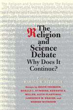 The Religion and Science Debate: Why Does It Continue?