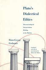 Plato's Dialectical Ethics: Phenomenological Interpretations Relating to the Philebus