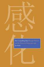 The Compelling Ideal: Thought Reform and the Prison in China, 1901-1956