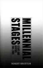 Millennial Stages: Essays and Reviews 2001-2005