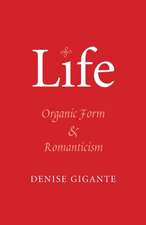 Life: Organic Form and Romanticism