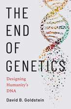 The End of Genetics