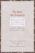 To Save the Country: A Lost Treatise on Martial Law