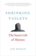 Shrinking Violets: The Secret Life of Shyness