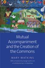 Mutual Accompaniment and the Creation of the Commons