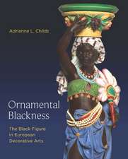 Ornamental Blackness: The Black Figure in European Decorative Arts