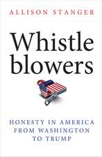 Whistleblowers: Honesty in America from Washington to Trump