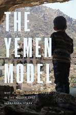 The Yemen Model: Why U.S. Policy Has Failed in the Middle East