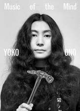 Yoko Ono: Music of the Mind