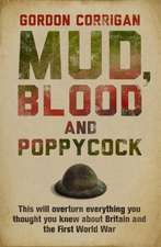 Corrigan, G: Mud, Blood and Poppycock