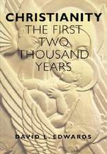 Christianity: The First Two Thousand Years