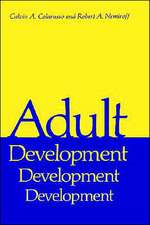 Adult Development: A New Dimension in Psychodynamic Theory and Practice