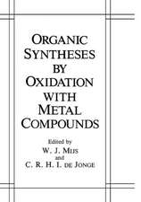 Organic Syntheses by Oxidation with Metal Compounds