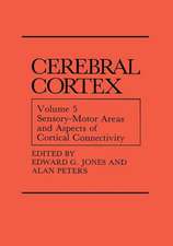 Sensory-Motor Areas and Aspects of Cortical Connectivity: Volume 5: Sensory-Motor Areas and Aspects of Cortical Connectivity