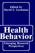 Health Behavior: Emerging Research Perspectives