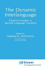 The Dynamic Interlanguage: Empirical Studies in Second Language Variation