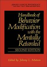 Handbook of Behavior Modification with the Mentally Retarded