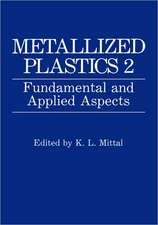 Metallized Plastics 1: Fundamental and Applied Aspects