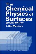 The Chemical Physics of Surfaces