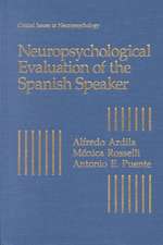 Neuropsychological Evaluation of the Spanish Speaker