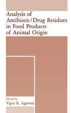 Analysis of Antibiotic/Drug Residues in Food Products of Animal Origin