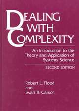 Dealing with Complexity: An Introduction to the Theory and Application of Systems Science