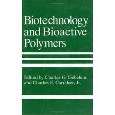 Biotechnology and Bioactive Polymers