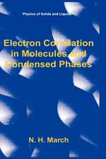 Electron Correlation in Molecules and Condensed Phases