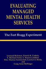 Evaluating Managed Mental Health Services: The Fort Bragg Experiment