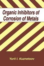 Organic Inhibitors of Corrosion of Metals