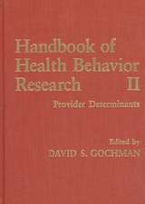 Handbook of Health Behavior Research II: Provider Determinants