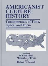 Americanist Culture History: Fundamentals of Time, Space, and Form