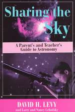 Sharing the Sky: A Parent’s and Teacher’s Guide to Astronomy