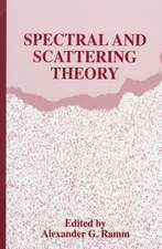 Spectral and Scattering Theory