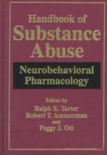 Handbook of Substance Abuse: Neurobehavioral Pharmacology