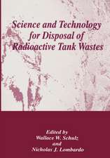 Science and Technology for Disposal of Radioactive Tank Wastes