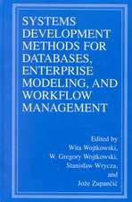 Systems Development Methods for Databases, Enterprise Modeling, and Workflow Management