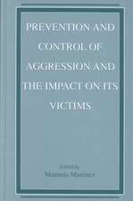 Prevention and Control of Aggression and the Impact on its Victims