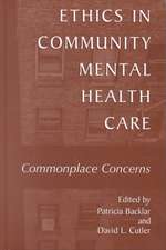 Ethics in Community Mental Health Care: Commonplace Concerns