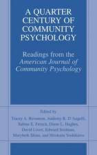 A Quarter Century of Community Psychology: Readings from the American Journal of Community Psychology