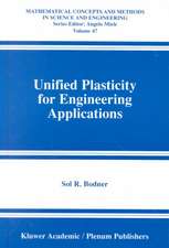 Unified Plasticity for Engineering Applications