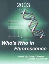 Who’s Who in Fluorescence 2003