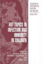 Hot Topics in Infection and Immunity in Children