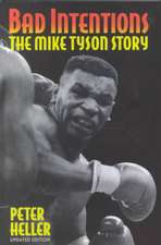 Bad Intentions: The Mike Tyson Story