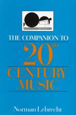 The Companion To 20th-century Music