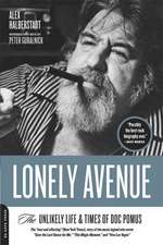 Lonely Avenue: The Unlikely Life and Times of Doc Pomus